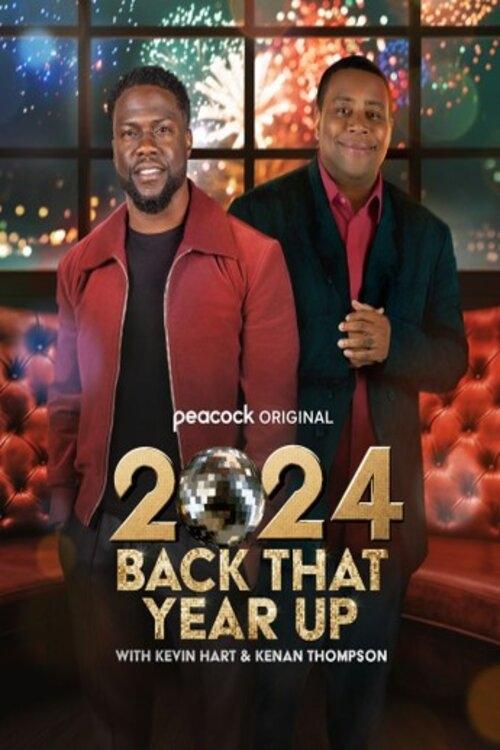 Постер 2024 Back That Year Up with Kevin Hart & Kenan Thompson